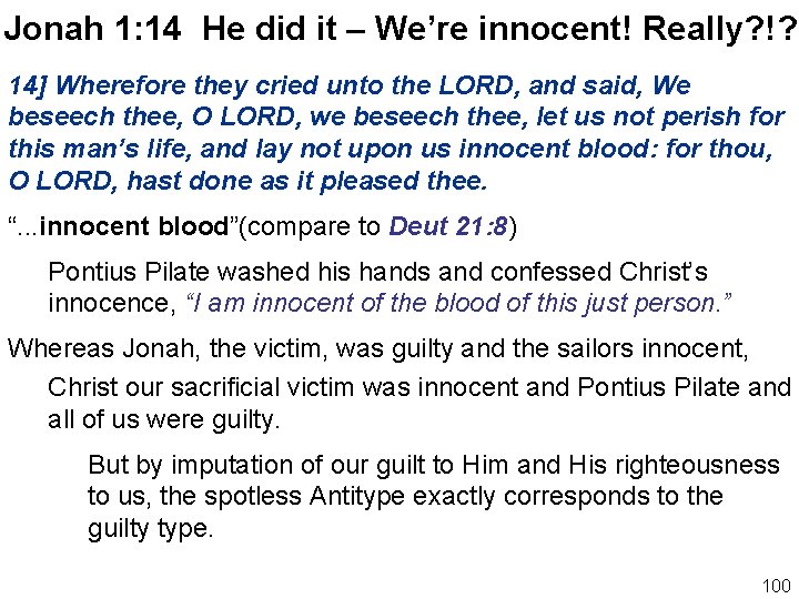 Jonah 1: 14 He did it – We’re innocent! Really? !? 14] Wherefore they