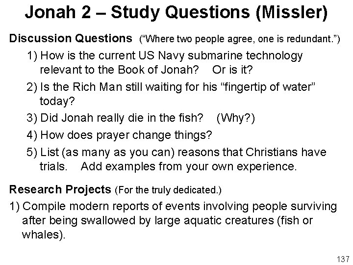 Jonah 2 – Study Questions (Missler) Discussion Questions (“Where two people agree, one is