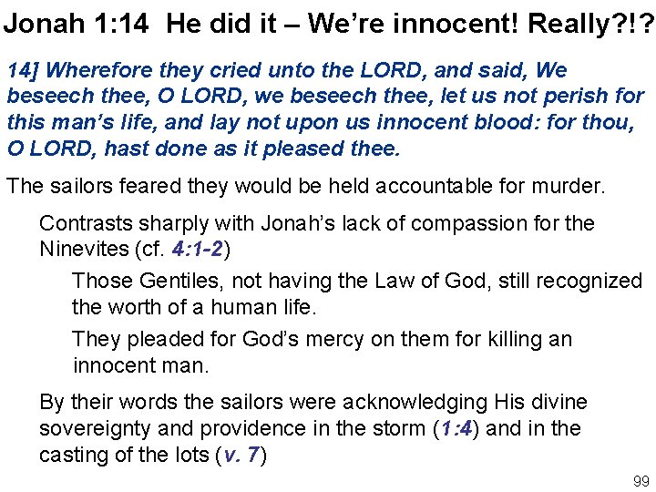 Jonah 1: 14 He did it – We’re innocent! Really? !? 14] Wherefore they