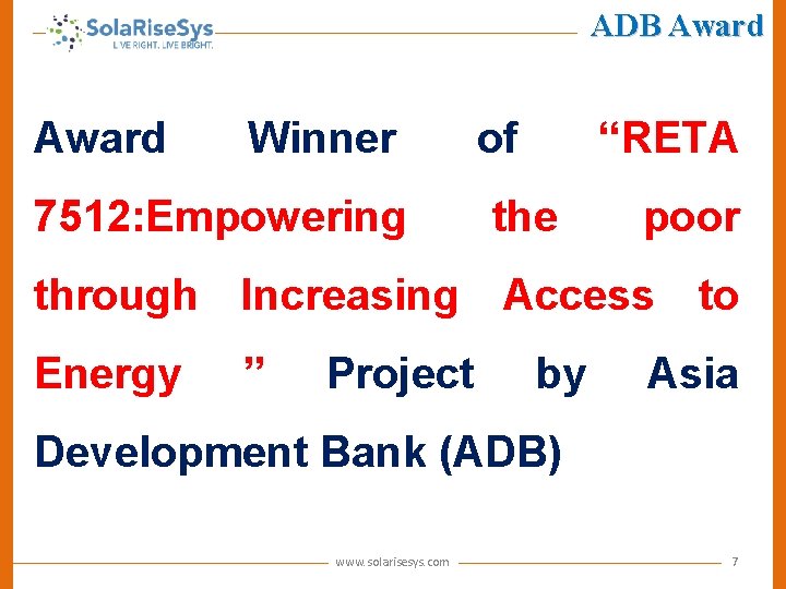 ADB Award Winner 7512: Empowering of “RETA the poor through Increasing Access to Energy