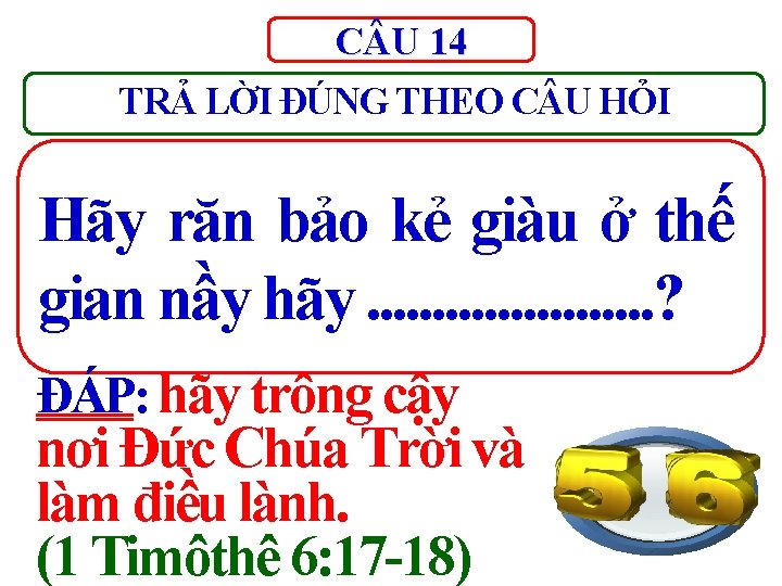 C U 14 TRẢ LỜI ĐÚNG THEO C U HỎI Hãy răn bảo kẻ