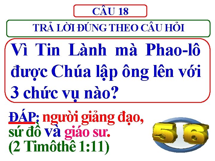 C U 18 TRẢ LỜI ĐÚNG THEO C U HỎI Vì Tin Lành mà