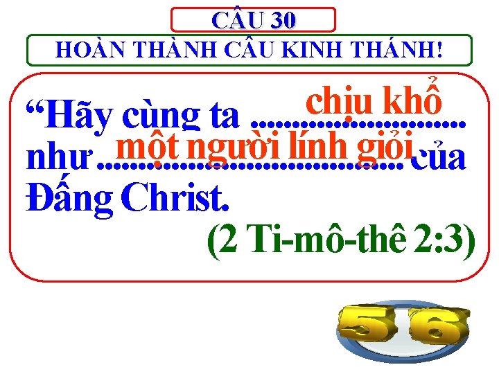 C U 30 HOÀN THÀNH C U KINH THÁNH! chịu khổ “Hãy cùng ta.