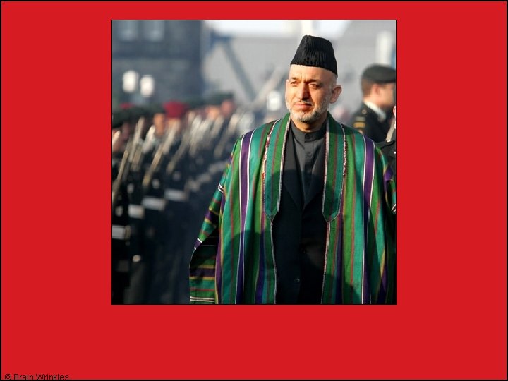 2004 – Hamid Karzai became the first democratically elected president of © Brain Wrinkles