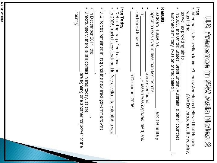 US Presence in SW Asia Notes 2 Iraq • After the UN inspection team