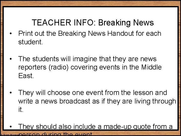 TEACHER INFO: Breaking News • Print out the Breaking News Handout for each student.