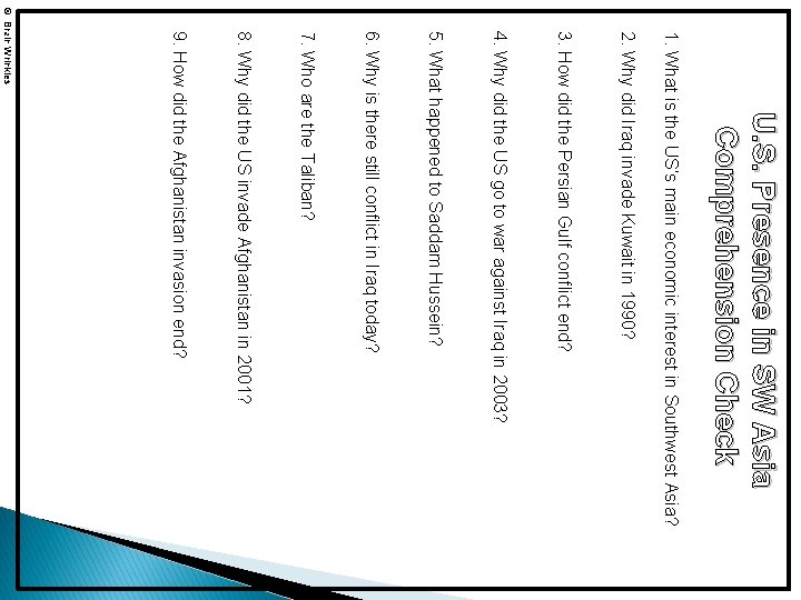 U. S. Presence in SW Asia Comprehension Check 1. What is the US’s main