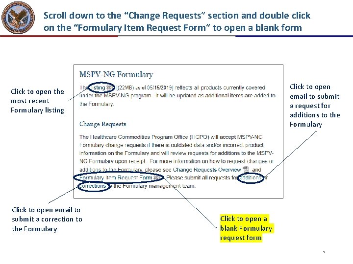 Scroll down to the “Change Requests” section and double click on the “Formulary Item Scroll down to the “Change Requests” section and double click on the “Formulary Item
