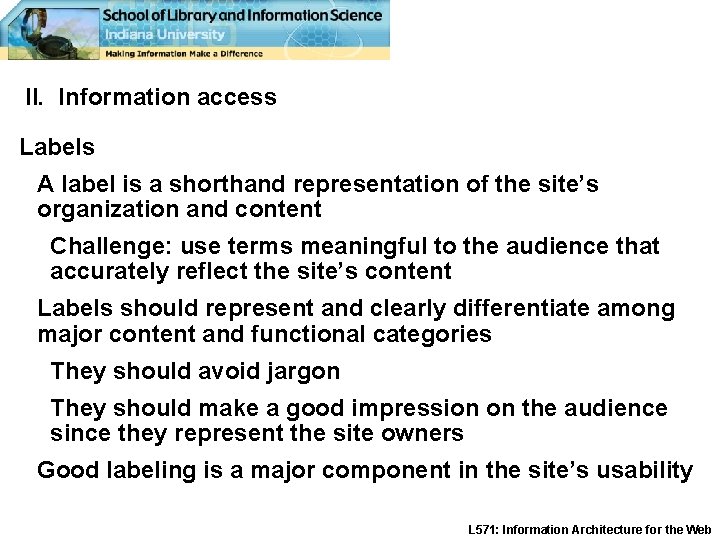 II. Information access Labels A label is a shorthand representation of the site’s organization