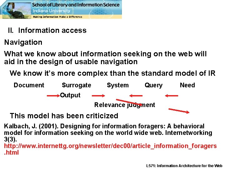 II. Information access Navigation What we know about information seeking on the web will