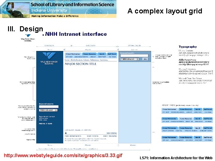 A complex layout grid III. Design http: //www. webstyleguide. com/site/graphics/3. 33. gif L 571: