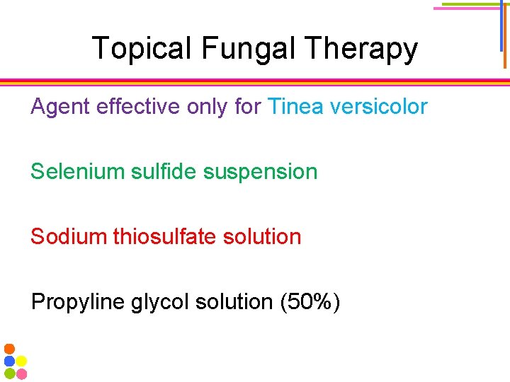 Topical Fungal Therapy Agent effective only for Tinea versicolor Selenium sulfide suspension Sodium thiosulfate