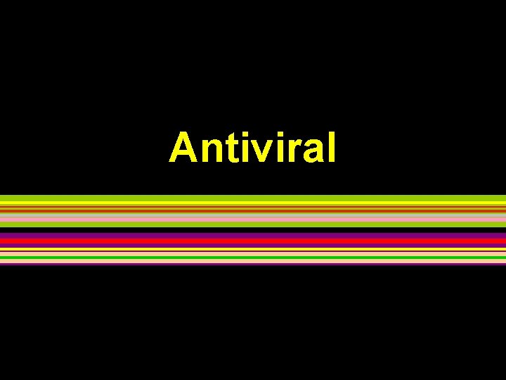 Antiviral 