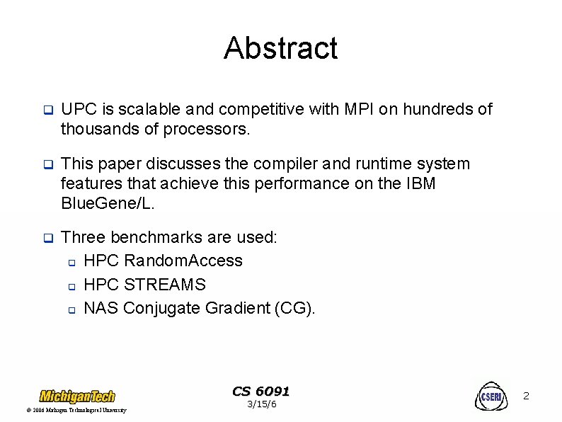 Abstract q UPC is scalable and competitive with MPI on hundreds of thousands of