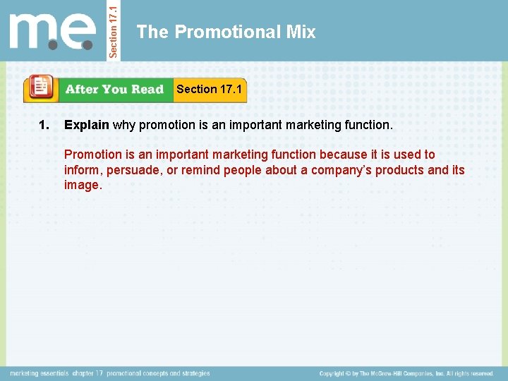 Section 17. 1 The Promotional Mix Section 17. 1 1. Explain why promotion is