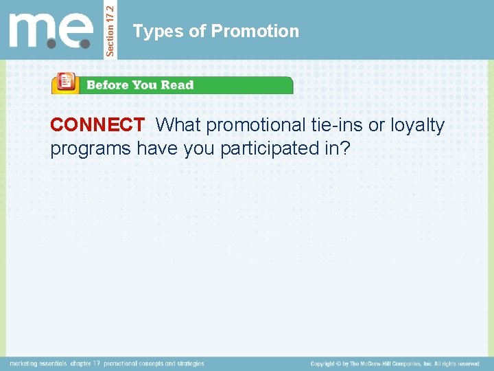 Section 17. 2 Types of Promotion CONNECT What promotional tie-ins or loyalty programs have