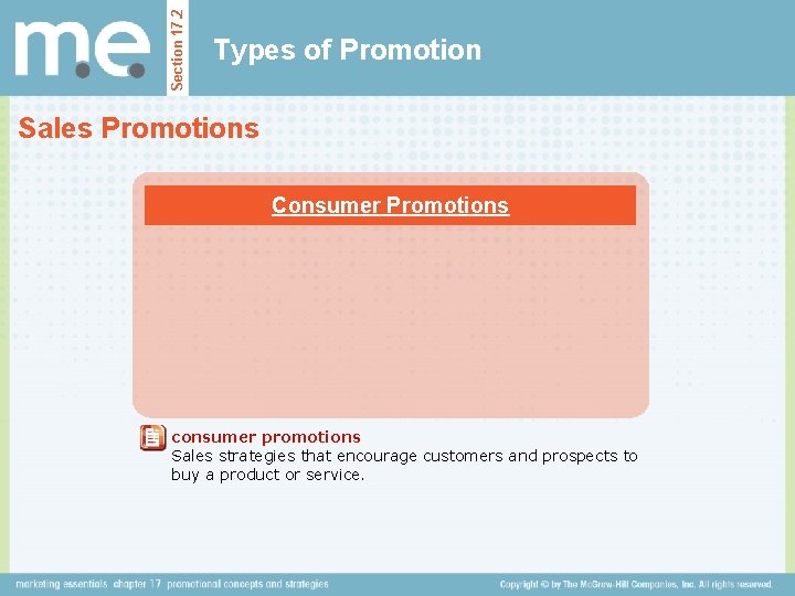 Section 17. 2 Types of Promotion Sales Promotions Consumer Promotions consumer promotions Sales strategies