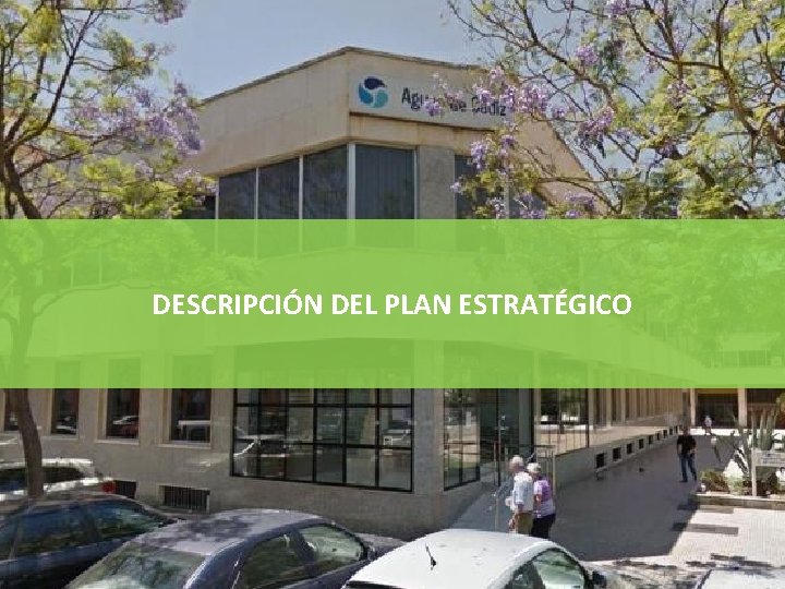 DESCRIPCIÓN DEL PLAN ESTRATÉGICO 