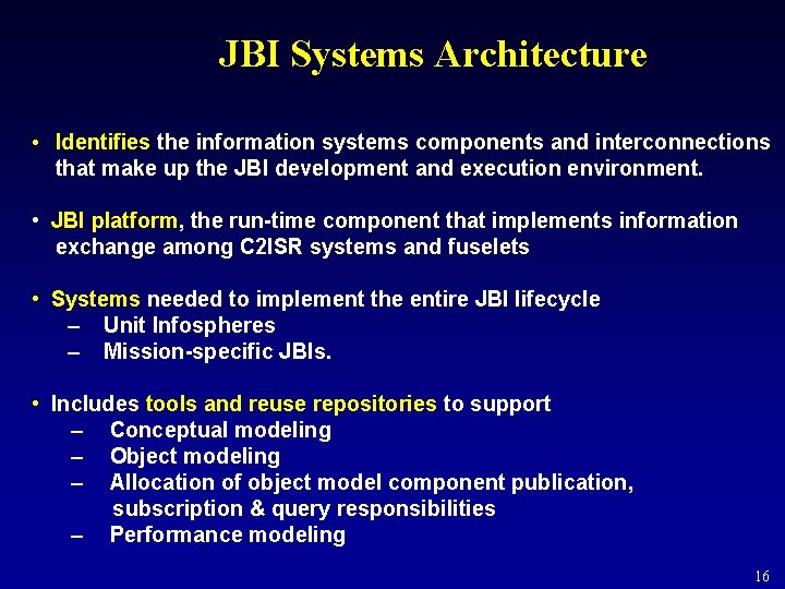 JBI Systems Architecture • Identifies the information systems components and interconnections that make up