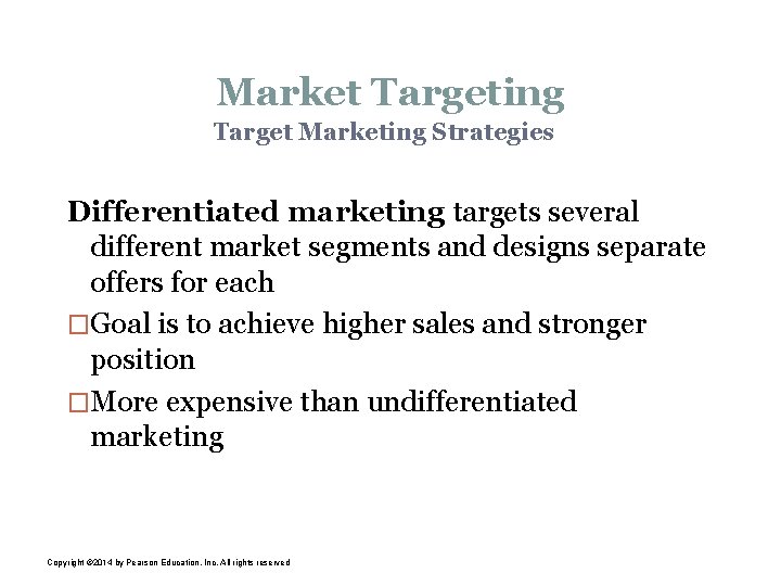 Market Targeting Target Marketing Strategies Differentiated marketing targets several different market segments and designs