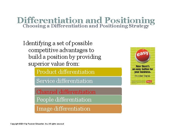 Differentiation and Positioning Choosing a Differentiation and Positioning Strategy Identifying a set of possible