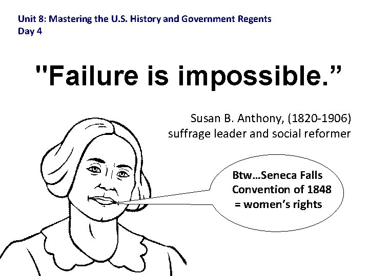 Unit 8: Mastering the U. S. History and Government Regents Day 4 "Failure is