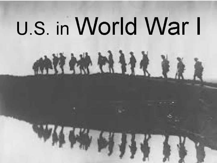U. S. in World War I 