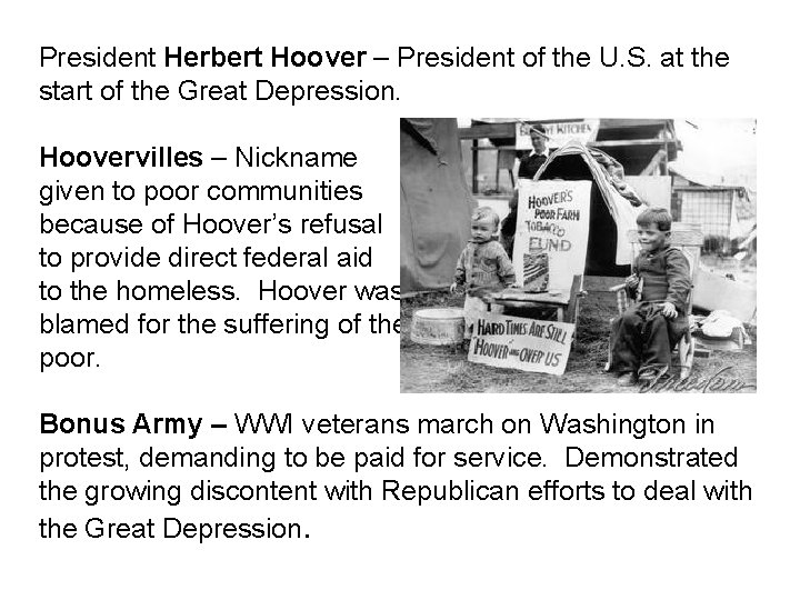 President Herbert Hoover – President of the U. S. at the start of the