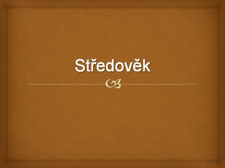 Středověk 