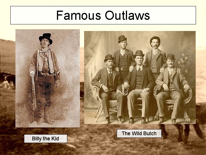 Famous Outlaws Billy the Kid The Wild Butch 