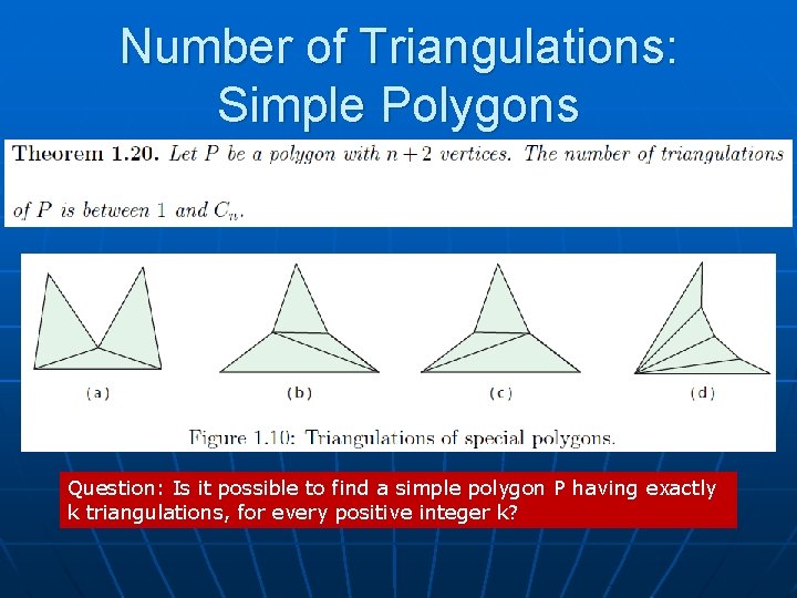 Number of Triangulations: Simple Polygons Question: Is it possible to find a simple polygon