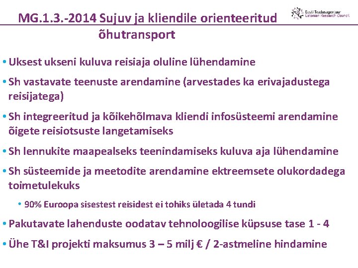 MG. 1. 3. -2014 Sujuv ja kliendile orienteeritud õhutransport • Uksest ukseni kuluva reisiaja