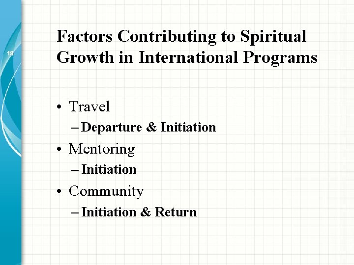18 Factors Contributing to Spiritual Growth in International Programs • Travel – Departure & 18 Factors Contributing to Spiritual Growth in International Programs • Travel – Departure &