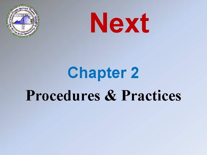 Next Chapter 2 Procedures & Practices 