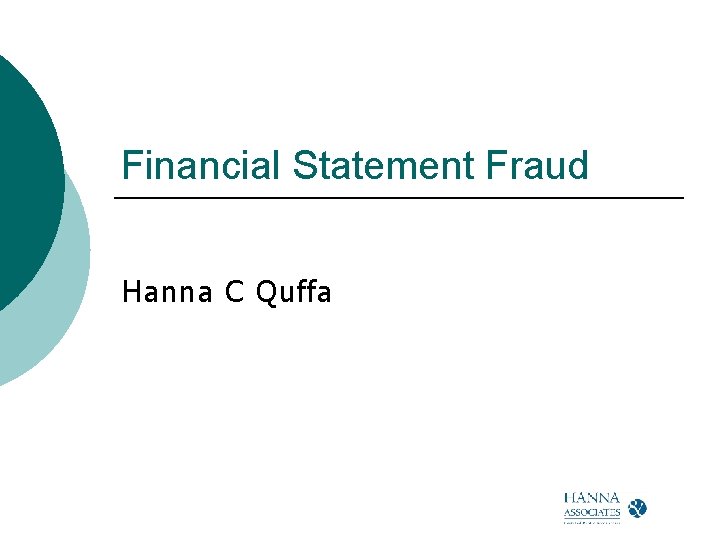 Financial Statement Fraud Hanna C Quffa 