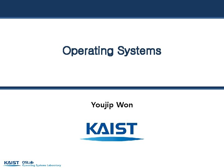 Operating Systems Youjip Won 