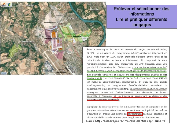 Prélever et sélectionner des informations Lire et pratiquer différents langages Source : http: //base.