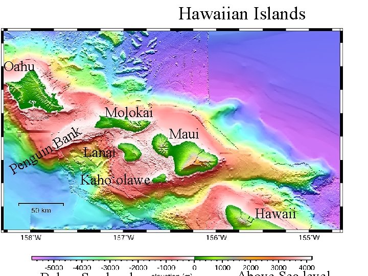 Hawaiian Islands Oahu Molokai k n a P B n i u eng Maui