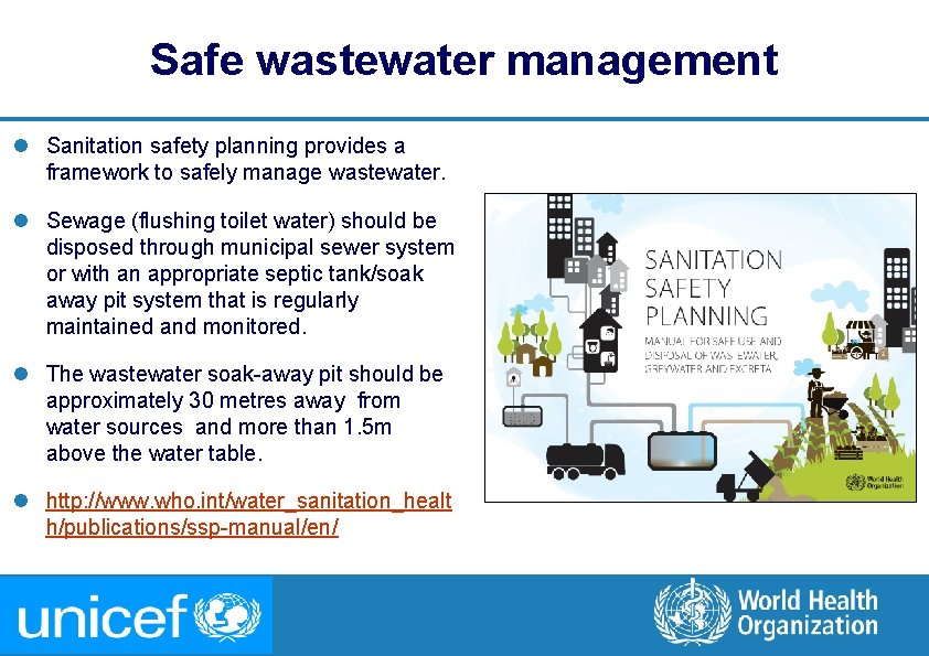 Safe wastewater management l Sanitation safety planning provides a framework to safely manage wastewater. Safe wastewater management l Sanitation safety planning provides a framework to safely manage wastewater.