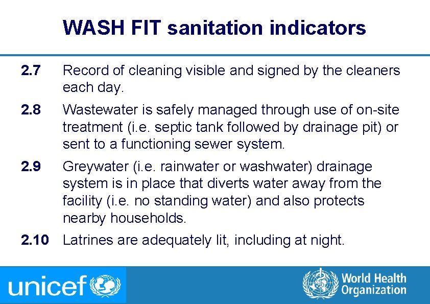 WASH FIT sanitation indicators 2. 7 Record of cleaning visible and signed by the WASH FIT sanitation indicators 2. 7 Record of cleaning visible and signed by the