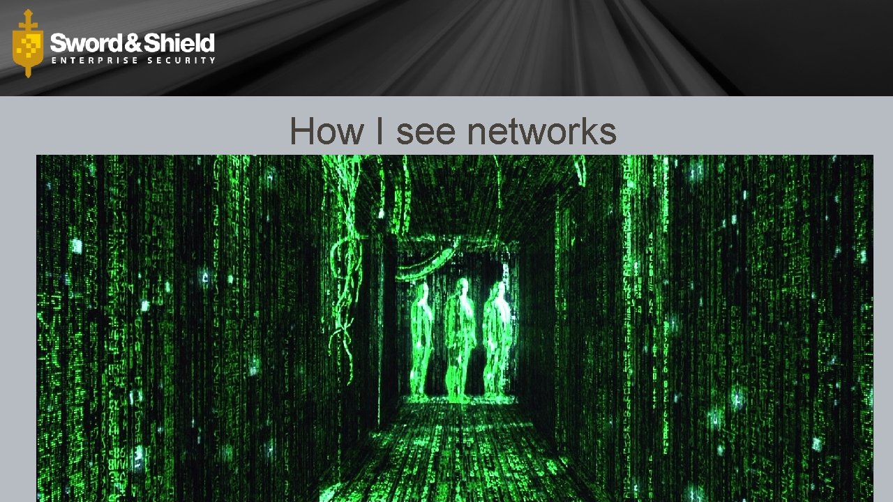 How I see networks 