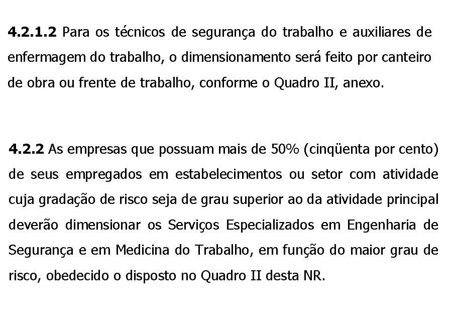 4. 2. 1. 2 Para os técnicos de segurança do trabalho e auxiliares de