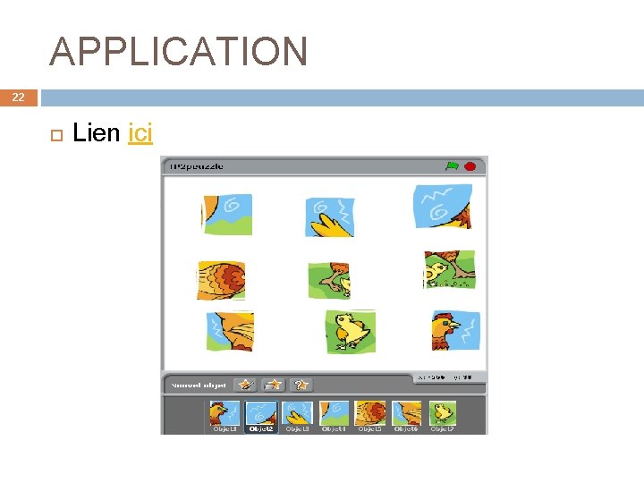APPLICATION 22 Lien ici 