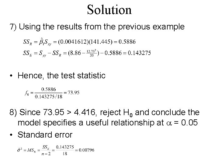 Solution 7) Using the results from the previous example • Hence, the test statistic