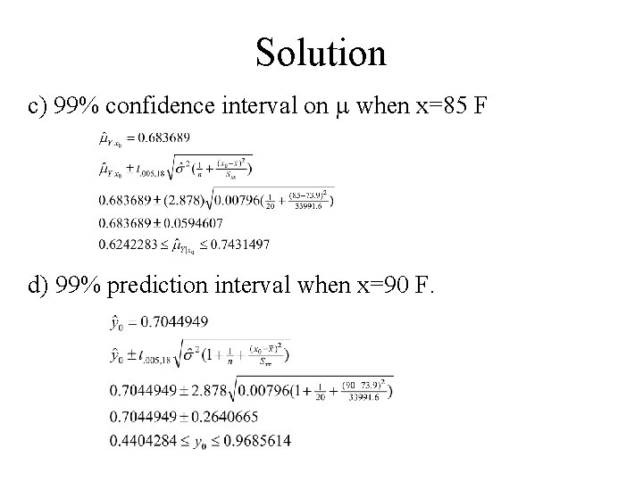 Solution c) 99% confidence interval on when x=85 F d) 99% prediction interval when