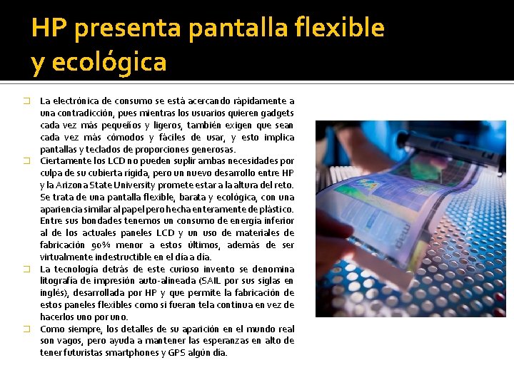 HP presenta pantalla flexible y ecológica La electrónica de consumo se está acercando rápidamente