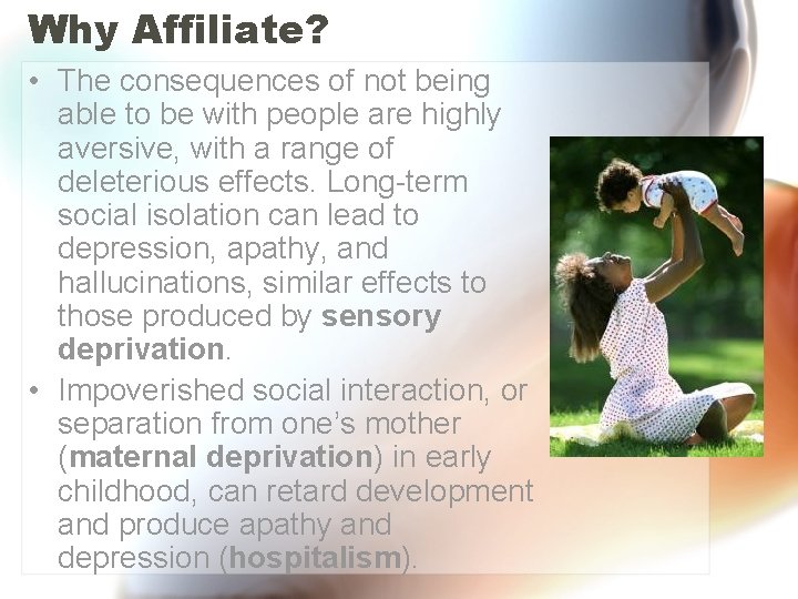 Why Affiliate? • The consequences of not being able to be with people are Why Affiliate? • The consequences of not being able to be with people are