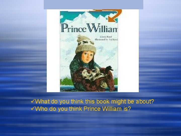 üWhat do you think this book might be about? üWho do you think Prince üWhat do you think this book might be about? üWho do you think Prince