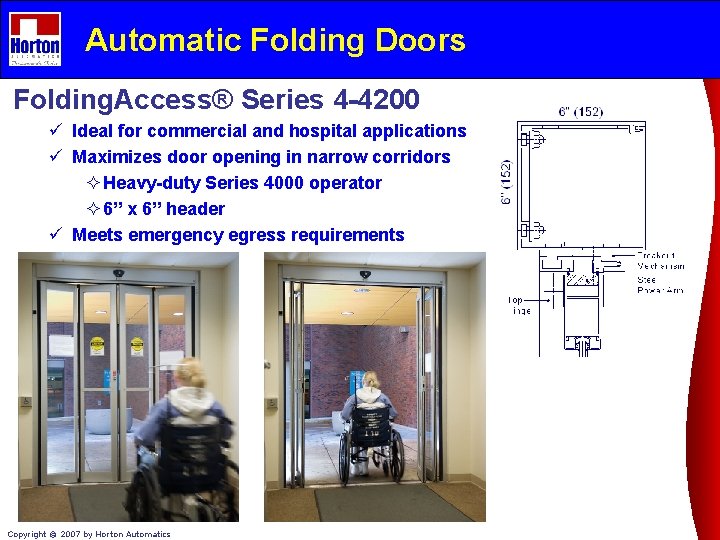 Automatic Folding Doors Folding. Access® Series 4 -4200 ü Ideal for commercial and hospital