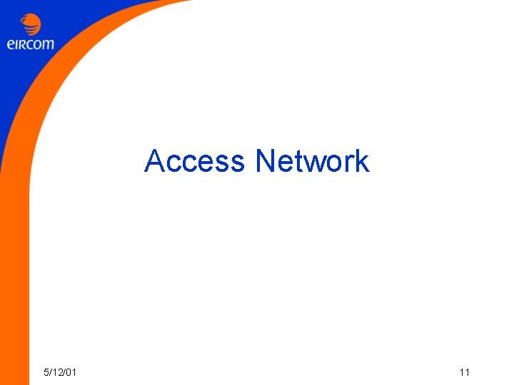 Access Network 5/12/01 11 